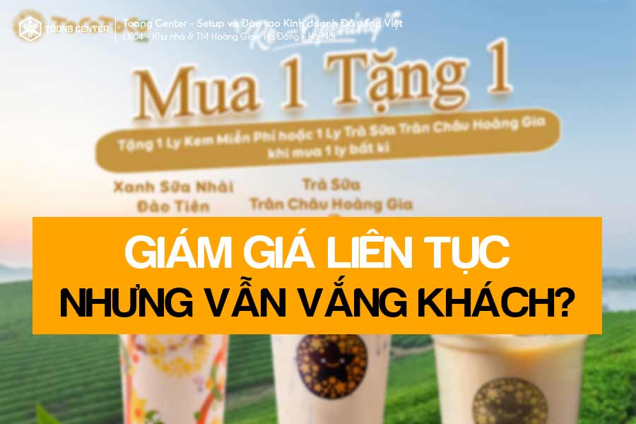 Giảm giá liên tục nhưng vẫn vắng khách - hướng đi nào cho chủ quán?